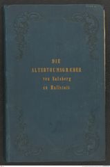 Seite 1 des Manuskripts "Die Alterthumsgræber von [sic] Salzberg zu Hallstatt", Signatur 12.903 d (früher 9.294)